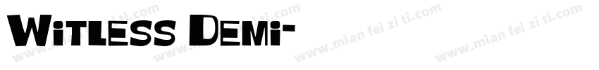 Witless Demi字体转换